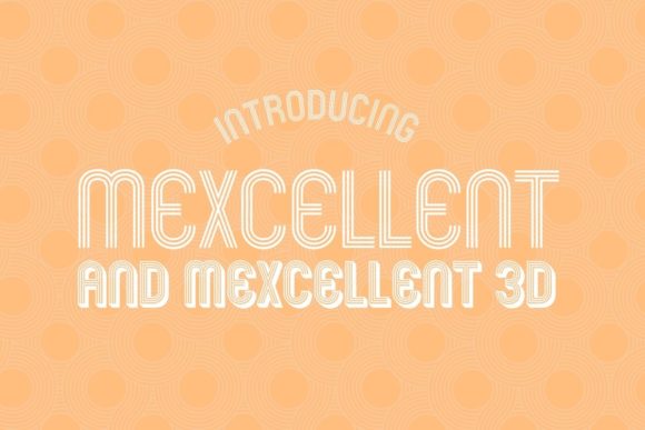Mexcellent: A Retro-Inspired Display Font for Campaigns