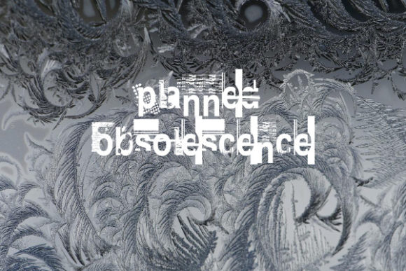 Planned Obsolescence: A Decorative Font for Makers