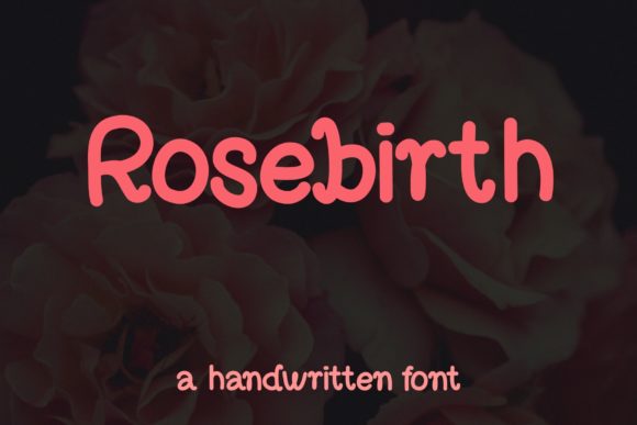 Rosebirth: A Sweet Handwritten Font for Web Design
